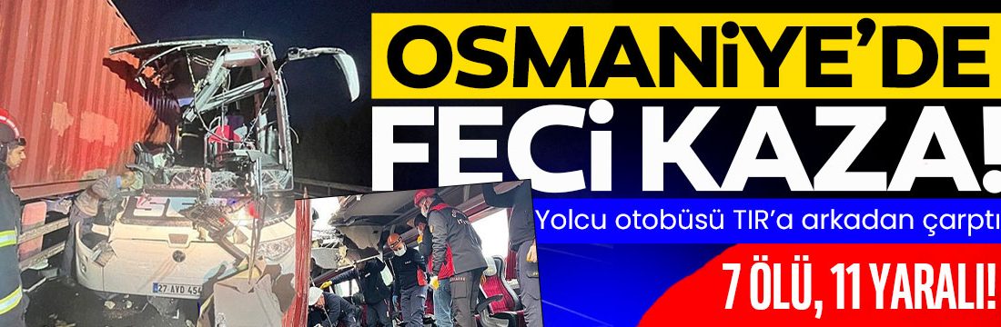 SON DAKİKA | Osmaniye’nin Bahçe ilçesinde sabahın erken saatlerinde meydana