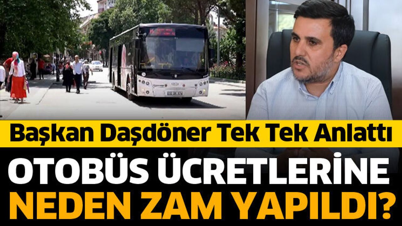 Otobüs ücretlerine neden zam yapıldı?