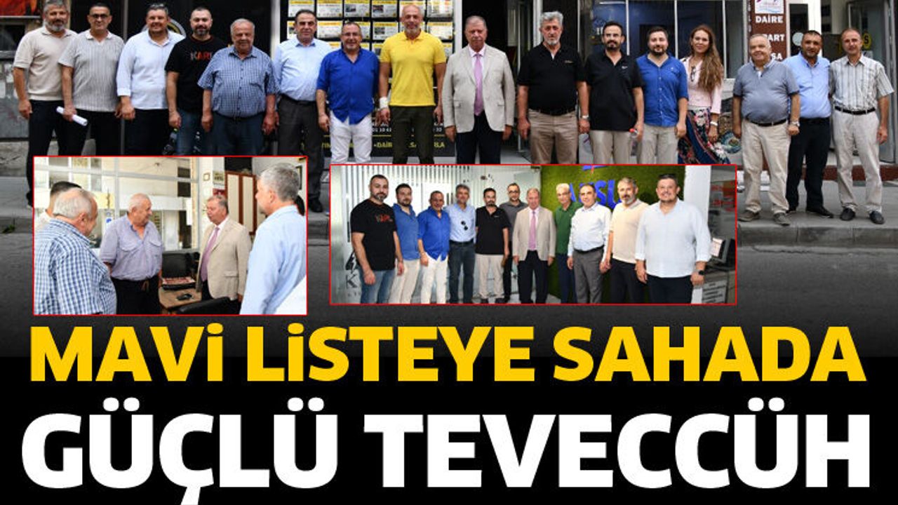 Mavi listeye sahada güçlü teveccüh