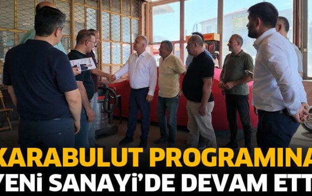 Karabulut programına Yeni Sanayi’de devam etti