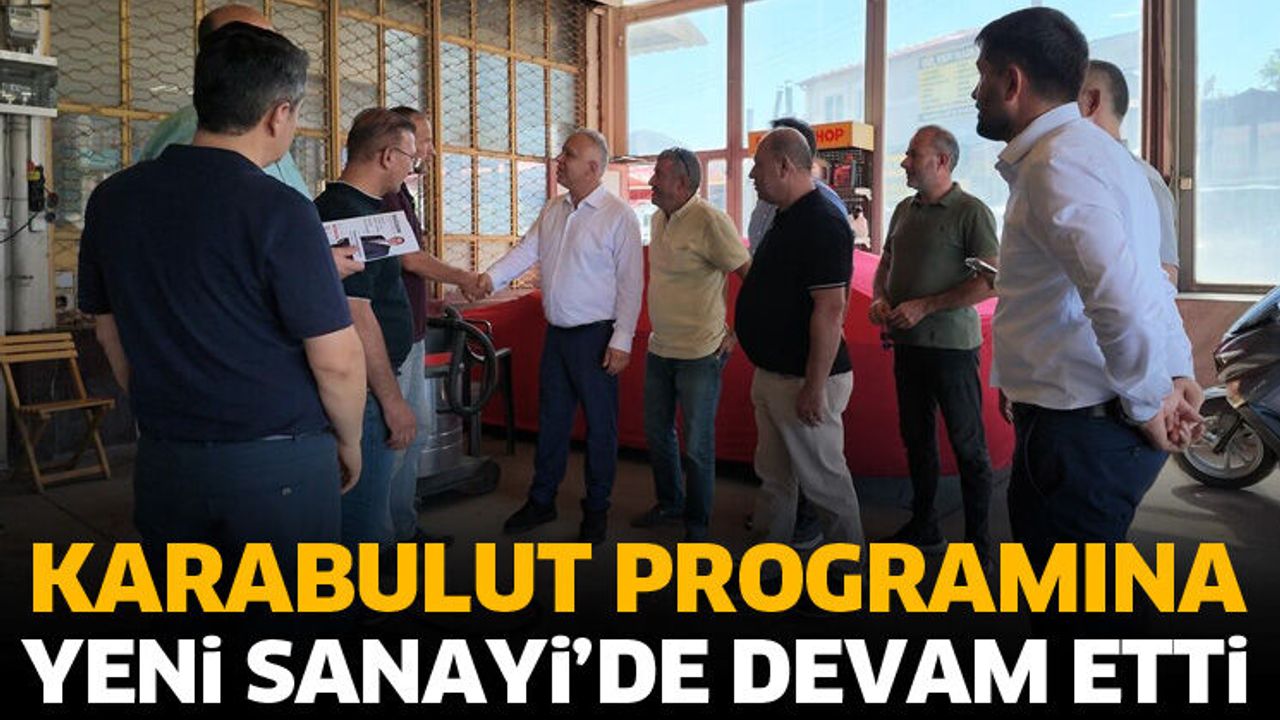 Karabulut programına Yeni Sanayi’de devam etti