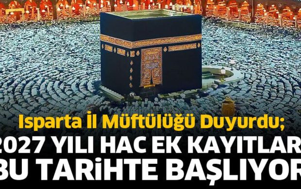 2027 yılı hac ek kayıtları bu tarihte başlıyor