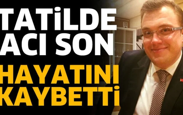 Tatilde acı son! Kalbine yenildi