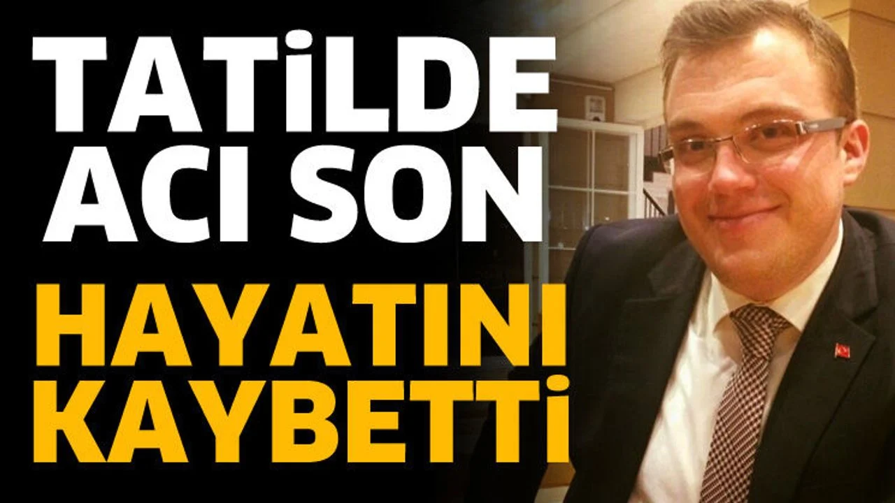 Tatilde acı son! Kalbine yenildi
