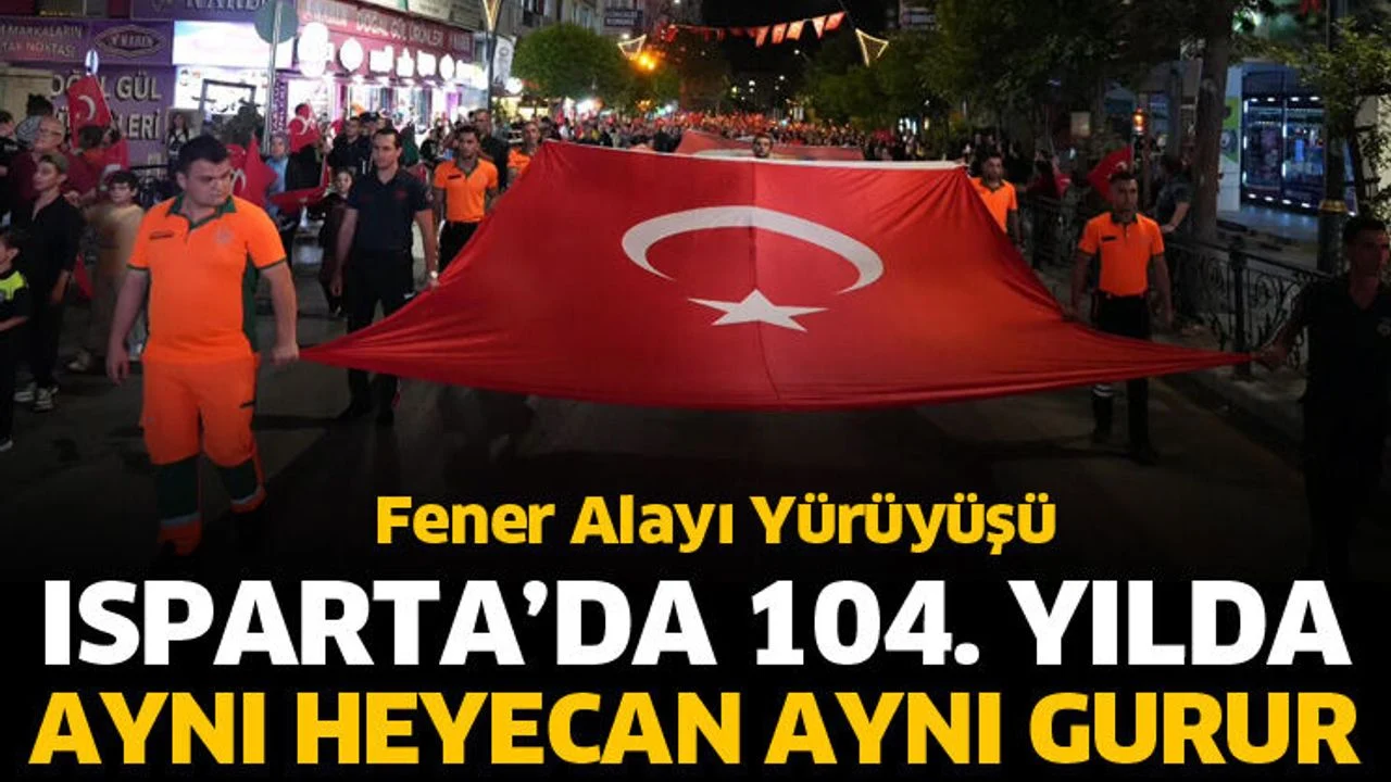 Isparta’da aynı heyecan aynı gurur