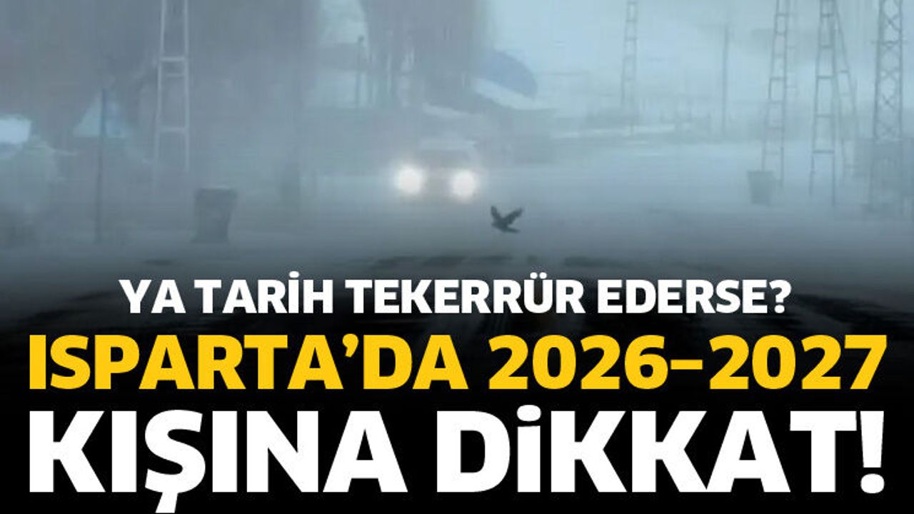 2026–2027 kışına dikkat!