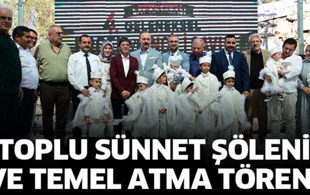 Toplu sünnet şöleni ve temel atma töreni