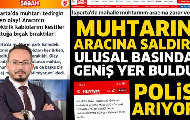 Muhtarın aracına saldırı ulusal basında geniş yer buldu