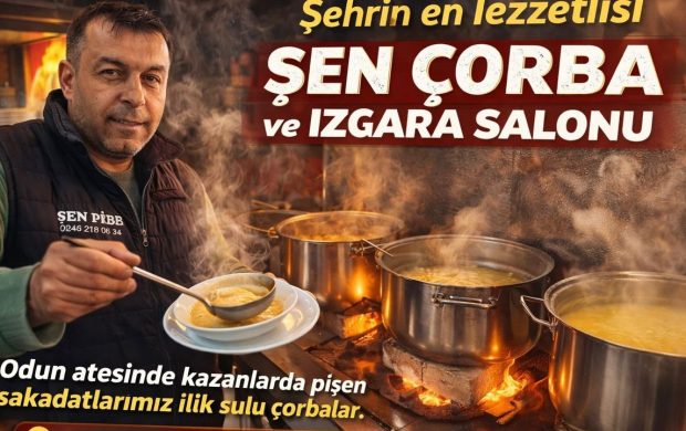 Şen Şiş ve Izgara Salonu’nda çorba servisi başladı!