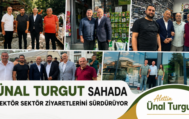 ÜNAL TURGUT’TAN SEKTÖR SEKTÖR ISPARTA TURU “Sahanın Sesini Dinliyor, Ortak Akılla Yol Yürüyoruz”