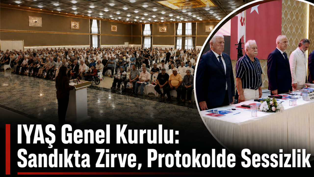 IYAŞ Genel Kurulu: Sandıkta Zirve, Protokolde Sessizlik!