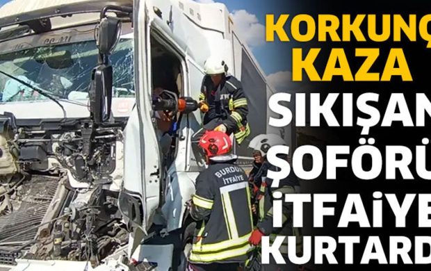Sıkışan şoförü itfaiye kurtardı