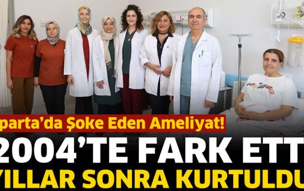 Isparta’da Şoke Eden Ameliyat!
