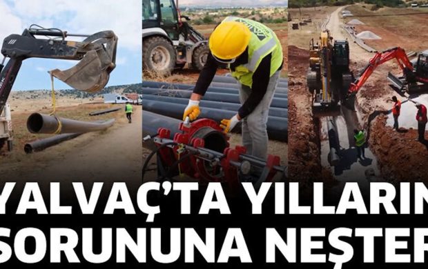 Yalvaç’ta Yılların Sorununa Neşter