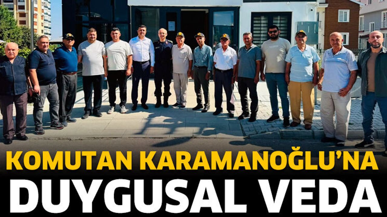 Komutan Karamanoğlu’na Duygusal Veda