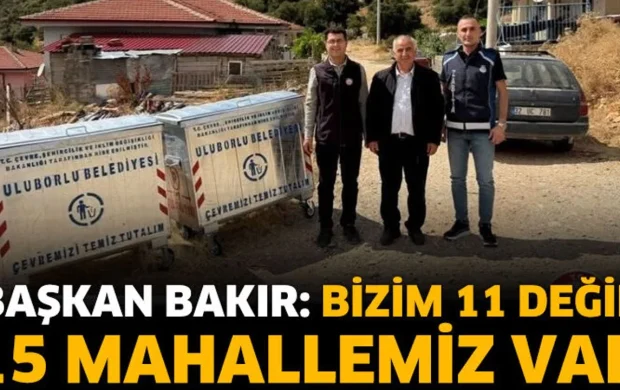 Başkan Bakır: Bizim 11 Değil, 15 Mahallemiz Var