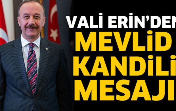 Vali Erin’den Mevlid Kandili mesajı