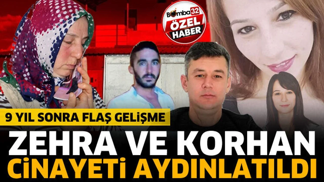 Zehra ve Korhan cinayeti aydınlatıldı