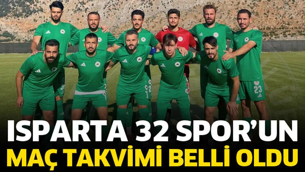 Isparta 32 Spor'un maç takvimi belli oldu
