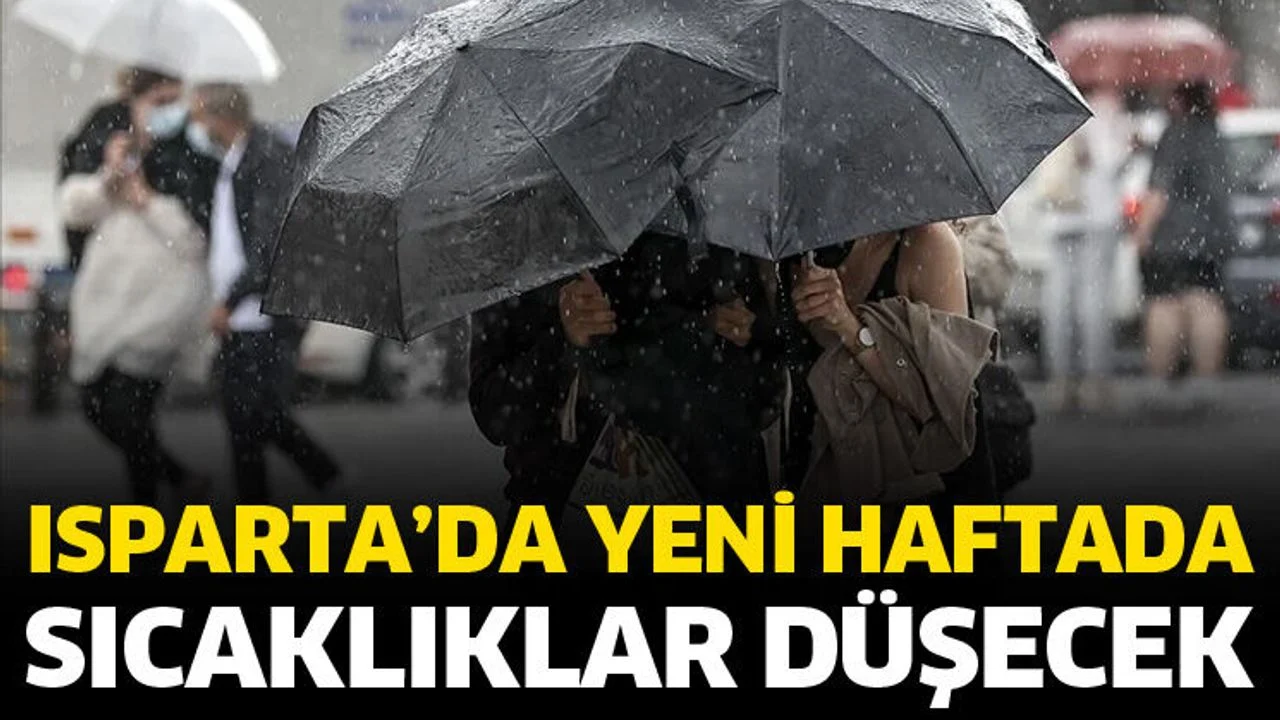 Isparta'da sıcaklıklar düşecek