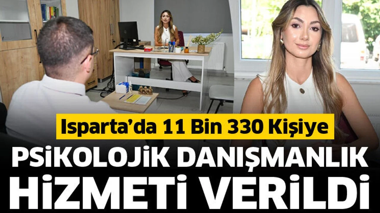 Isparta’da 11 bin 330 kişiye psikolojik danışmanlık hizmeti verildi