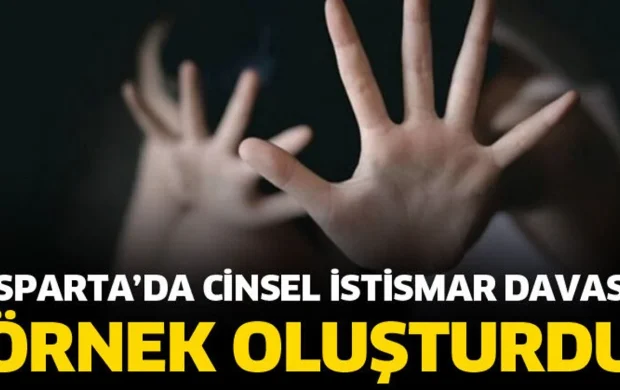 Isparta’da cinsel istismar davası örnek oluşturdu