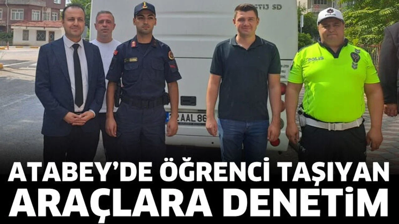 Atabey’de öğrenci taşıyan araçlara denetim