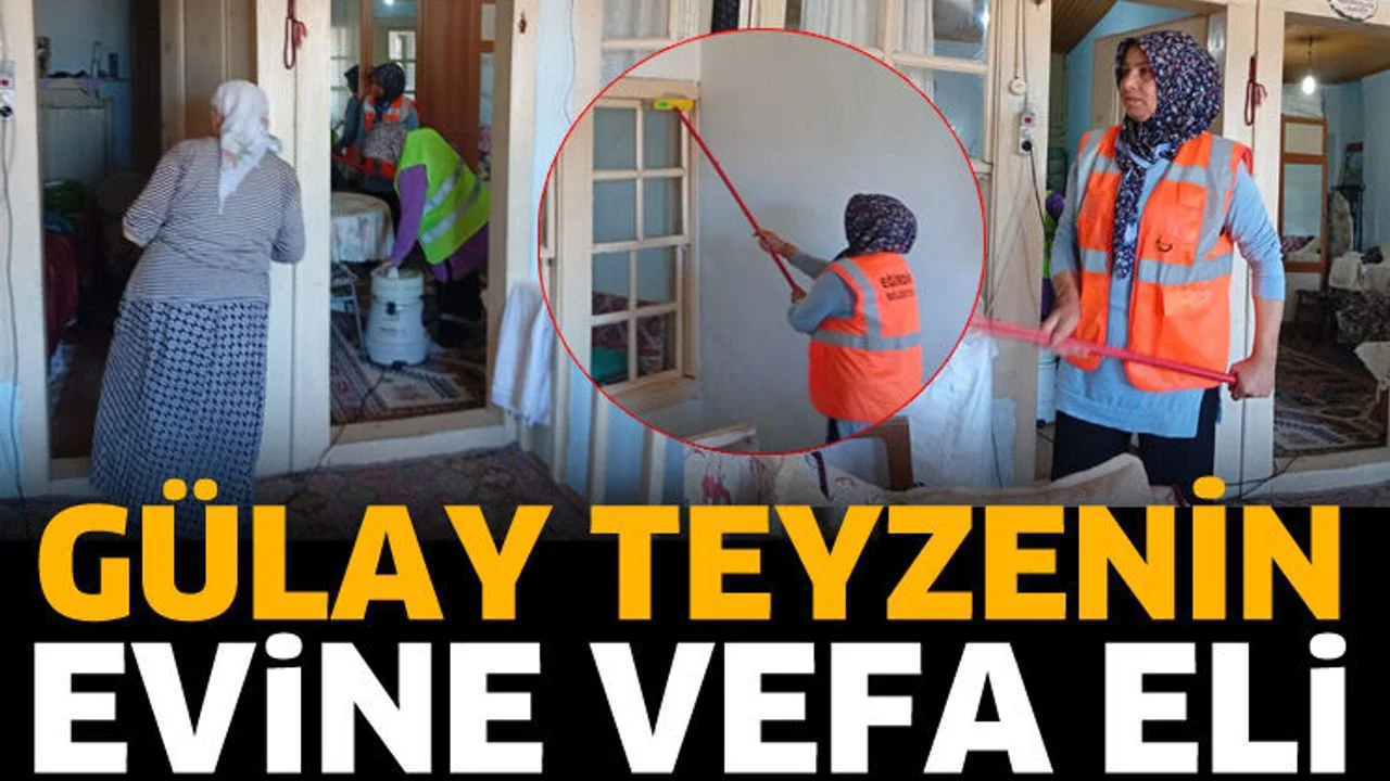 Gülay teyzenin evine vefa eli