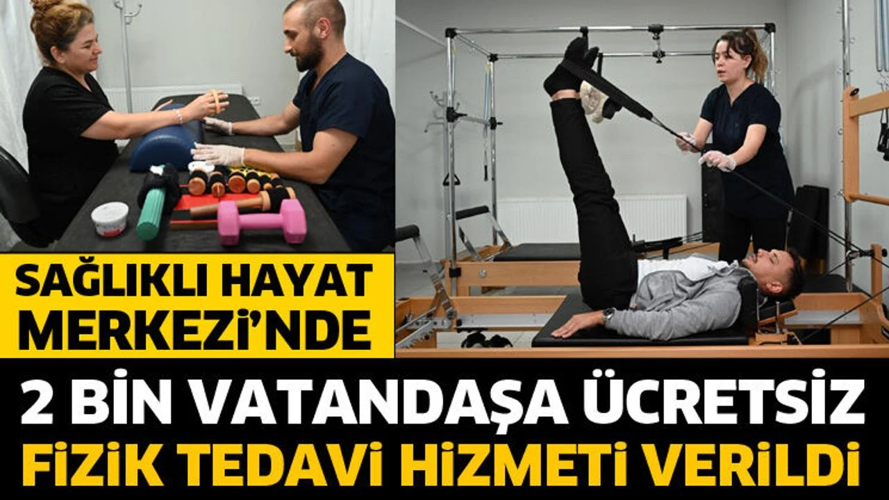 2 Bin vatandaşa ücretsiz fizik tedavi hizmeti verildi