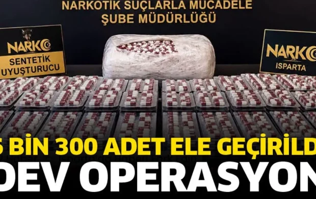 Isparta’da dev operasyon