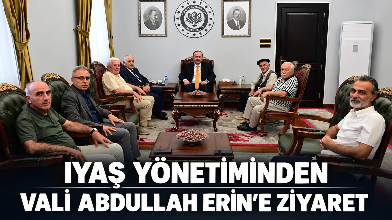 IYAŞ YÖNETİMİNDEN VALİ ABDULLAH ERİN’E ZİYARET