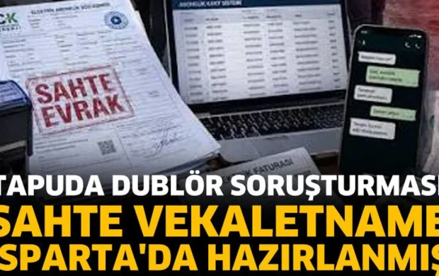 Sahte vekaletname Isparta'da hazırlanmış