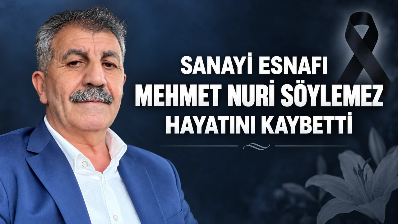 YENİ SANAYİ ESNAFININ ACI GÜNÜ: MEHMET NURİ SÖYLEMEZ HAYATINI KAYBETTİ