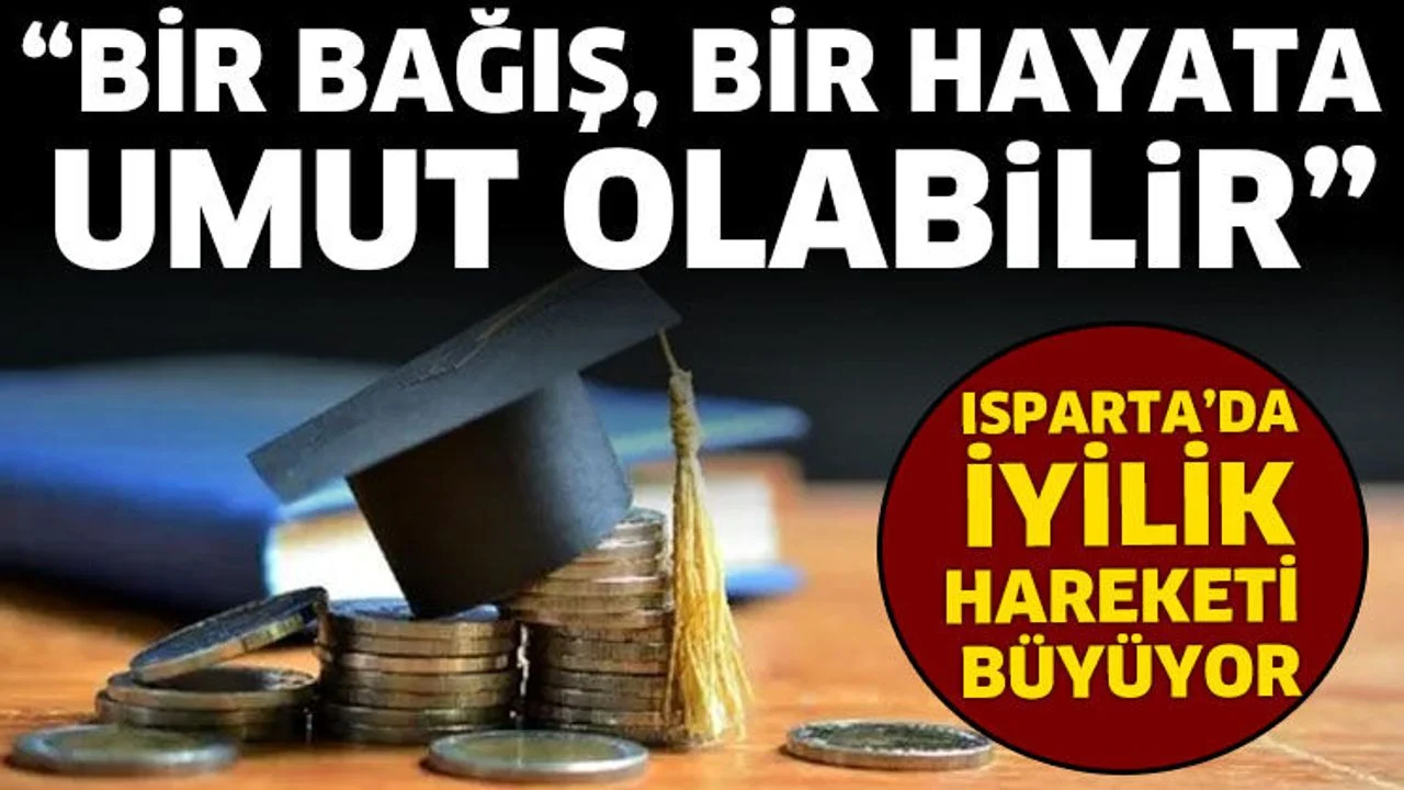 İhtiyaç sahibi aileler ve öğrenciler için Isparta’da dayanışma çağrısı