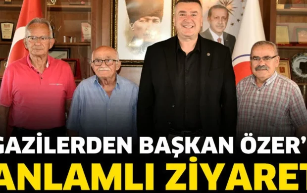 Gaziler Haftası Dolayısıyla Başkan Özer'e Anlamlı Ziyaret
