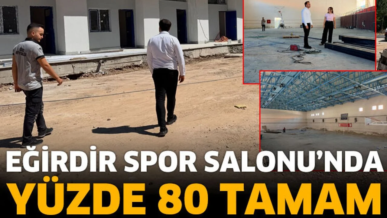 Eğirdir Spor Salonu’nda Yenileme Çalışmalarında Yüzde 80 Tamamlandı