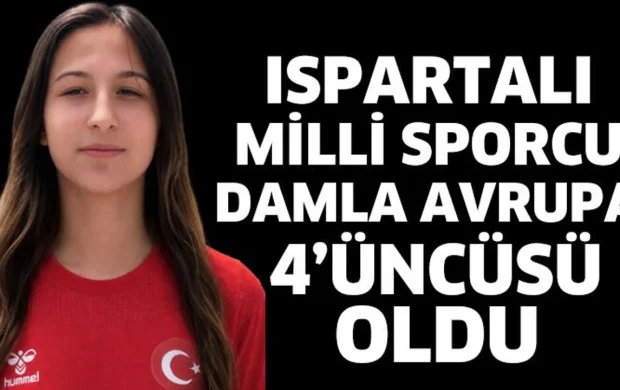 Ispartalı milli sporcu Damla, Avrupa 4’üncüsü oldu