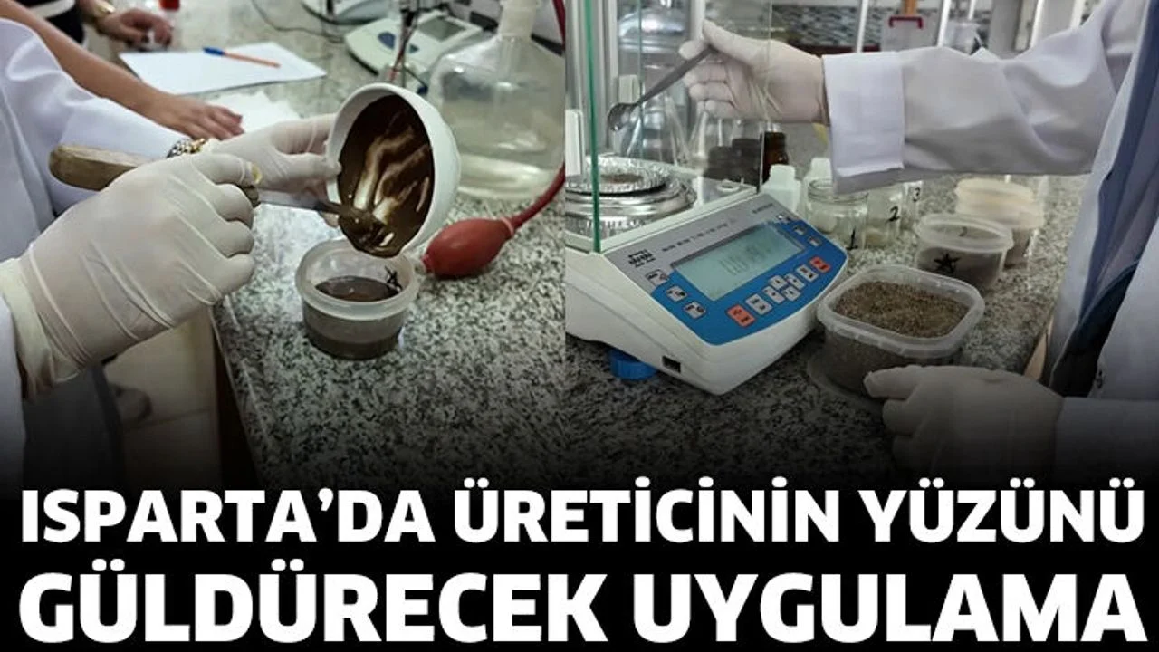 Isparta’da üreticinin yüzünü güldürecek uygulama