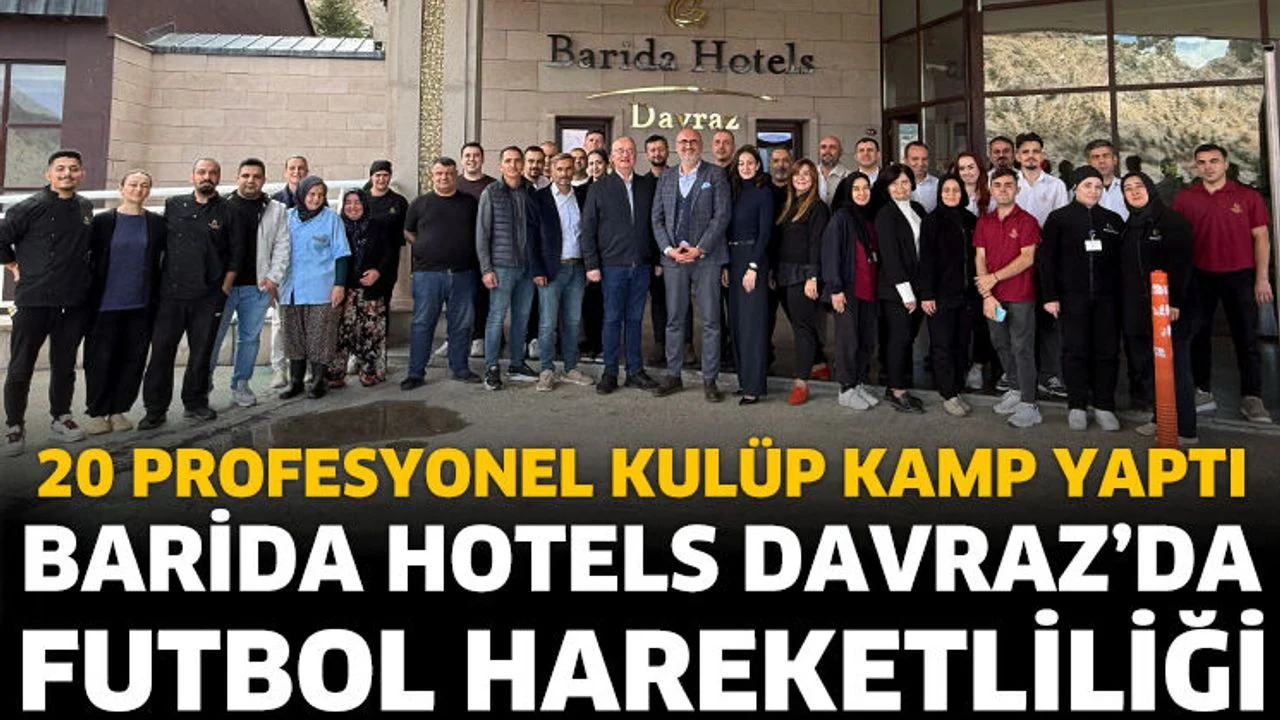 Barida Hotels Davraz’da Futbol Hareketliliği