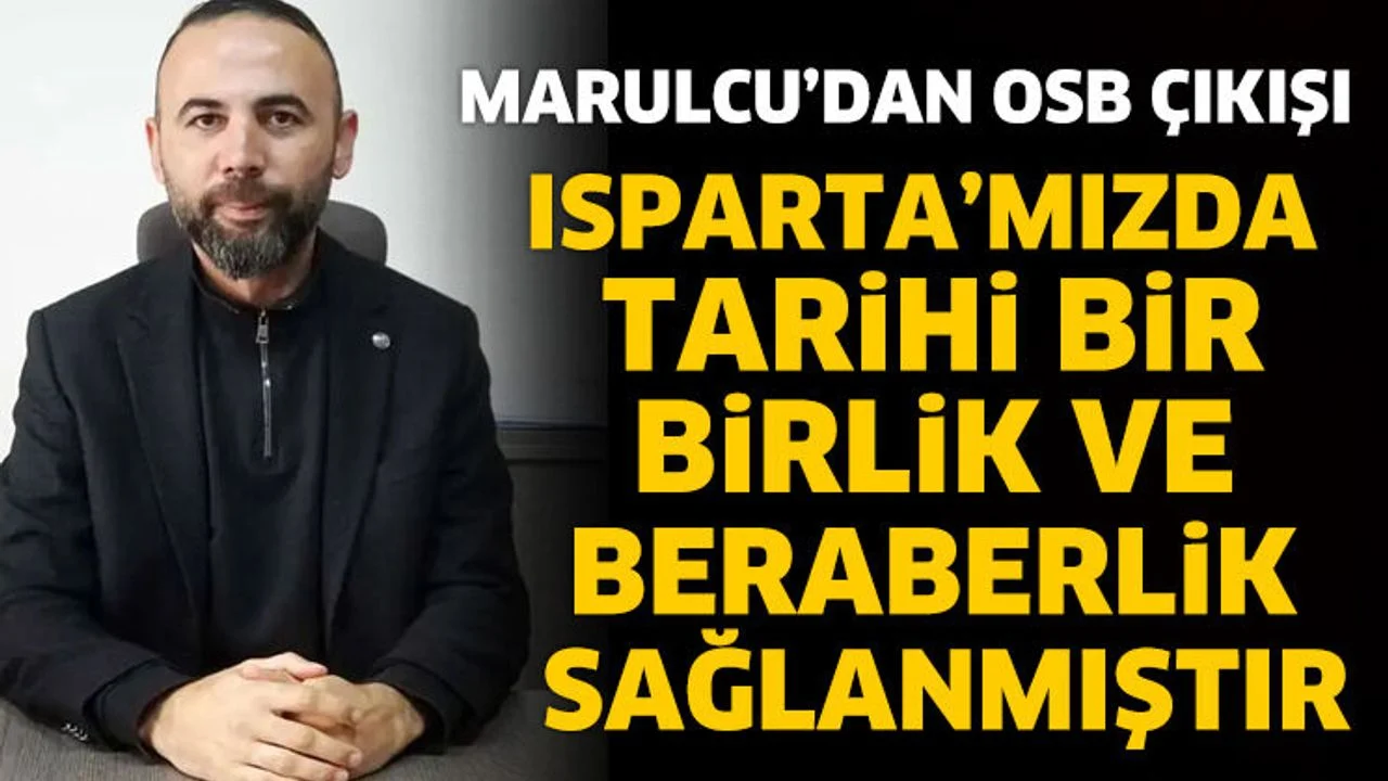 Marulcu’dan OSB Açıklaması