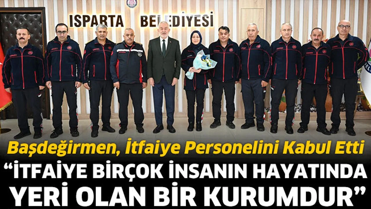 Başdeğirmen, İtfaiye Personelini Kabul Etti