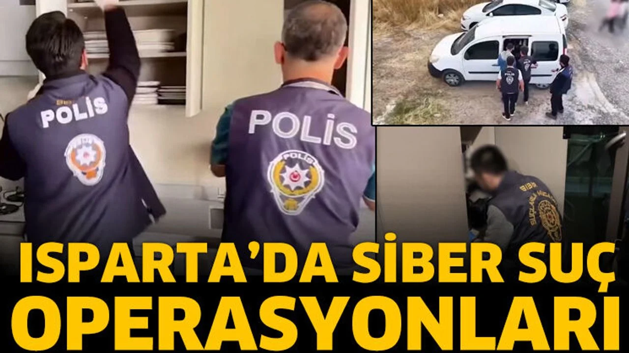 Isparta'da siber suç operasyonları