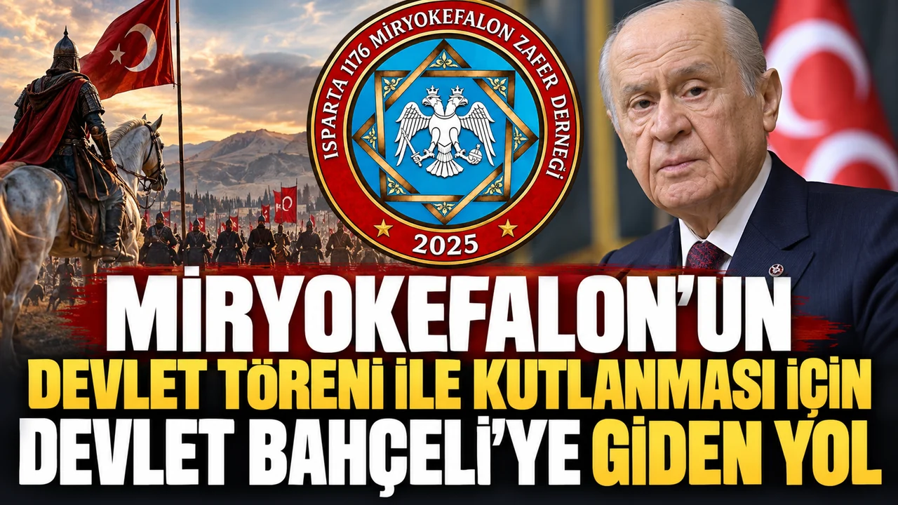 MİRYOKEFALON'UN DEVLET TÖRENİ İLE KUTLANMASI İÇİN DEVLET BAHÇELİ'YE GİDEN YOL