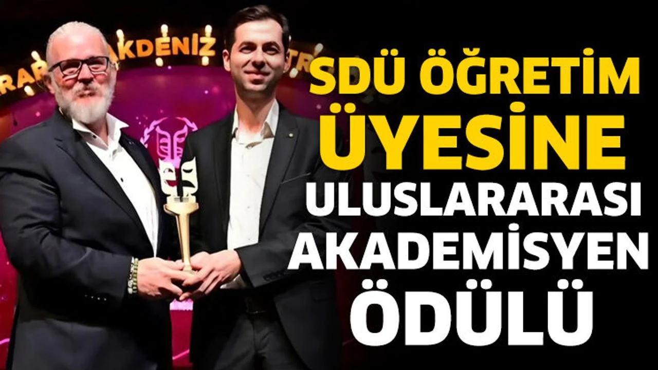 SDÜ Öğretim Üyesine “Uluslararası Akademisyen Ödülü”