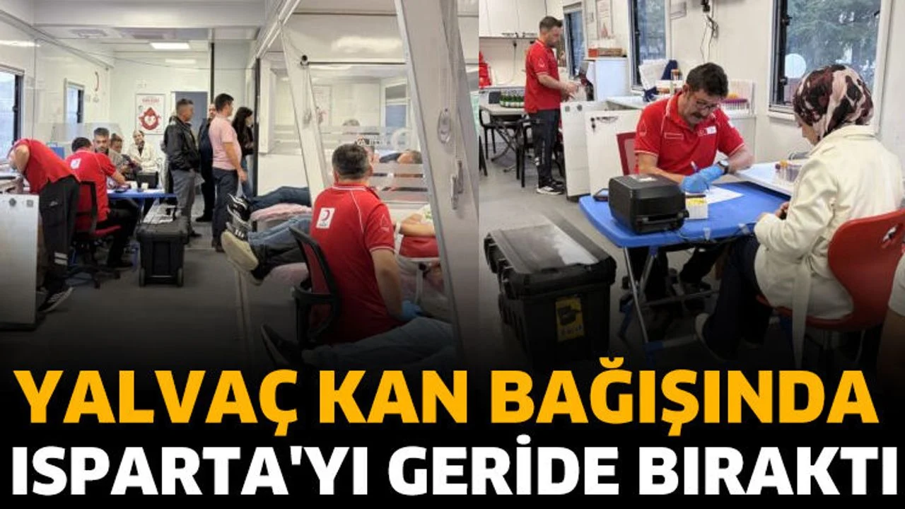 Yalvaç’ın kan bağışı seferberliği dikkat çekti