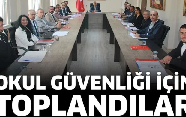 Okul güvenliği için toplandılar