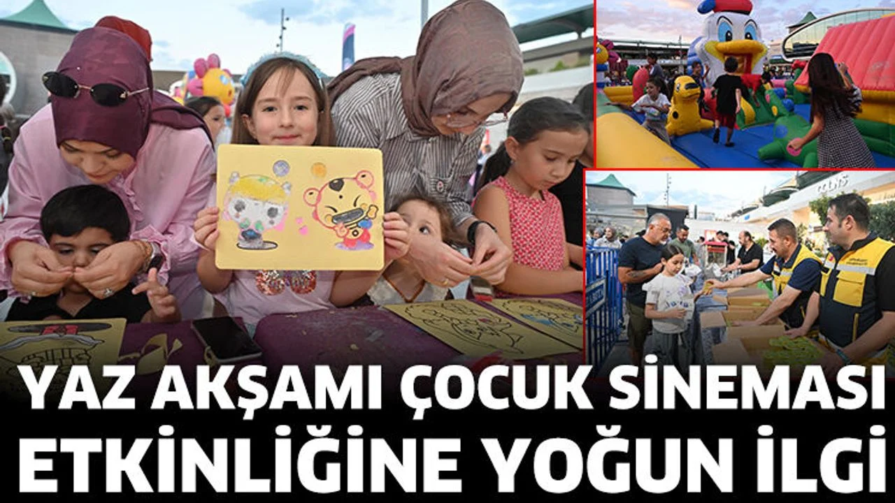 Yaz Akşamı Çocuk Sineması etkinliğine yoğun ilgi