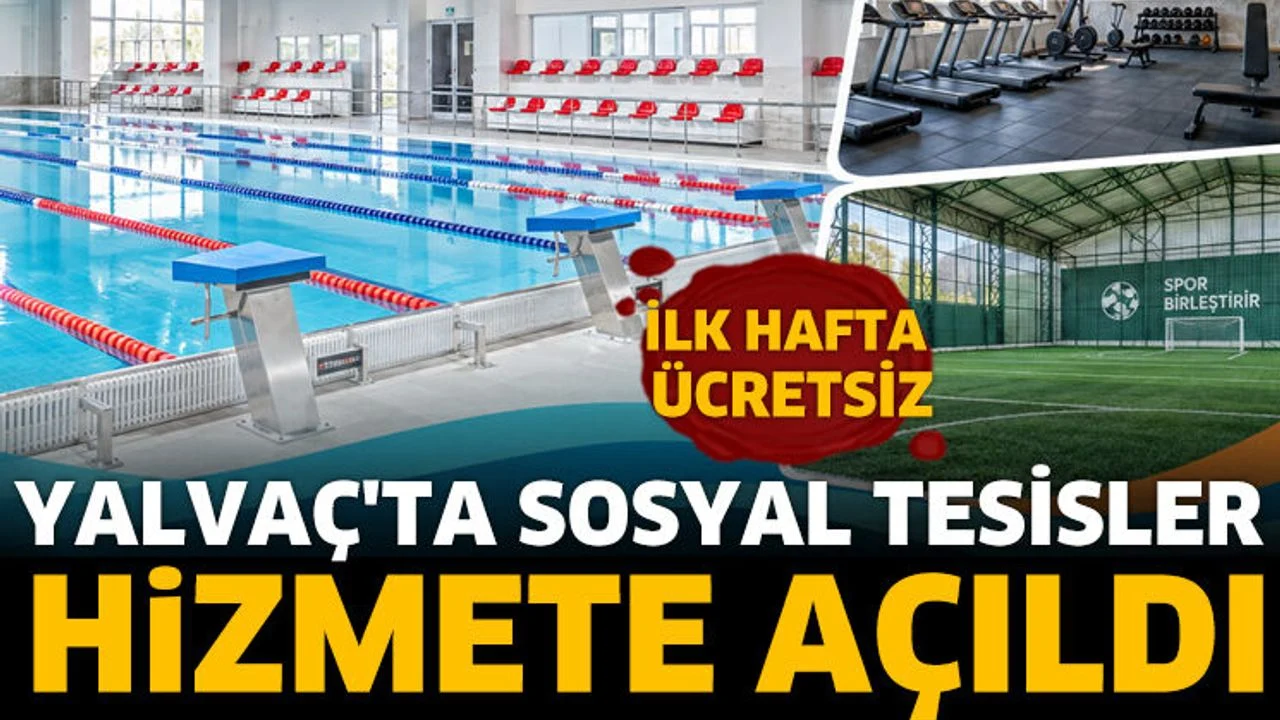 Yalvaç'ta sosyal tesisler hizmete açıldı