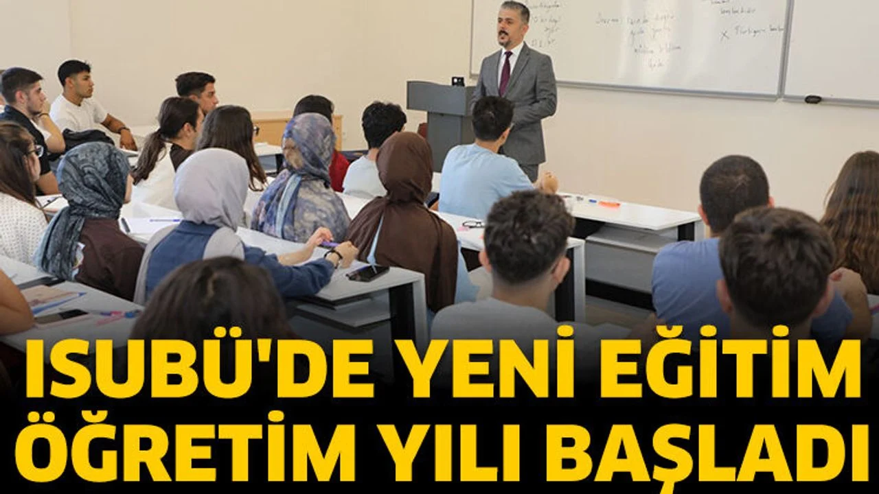 ISUBÜ'de Yeni Eğitim Öğretim Yılı Başladı