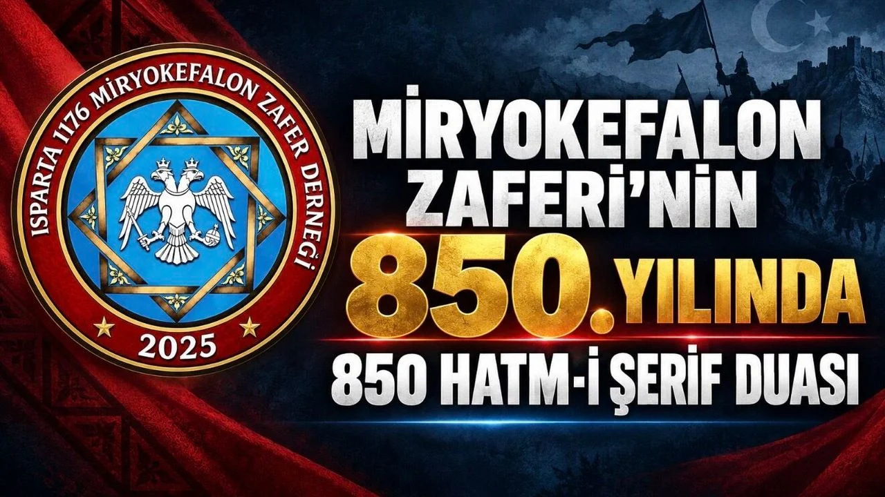 MİRYOKEFALON ZAFERİ’NİN 850. YILINDA 850 HATM-İ ŞERİF DUASI